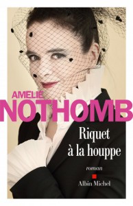 riquet-a-la-houppe-amelie-nothomb-albin-michel-e1474634761858
